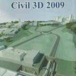 آموزش CIVIL 3D 2009 ( فرید صدیقی راد )