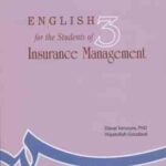 انگلیسی برای دانشجویان رشته مدیریت بیمه ( داور ونوس - حجت الله گودرزی )