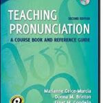 TEACHING PRONOUNCIATION A COURSE BOOK AND REFERENCE GUIDE / SECOND EDITION