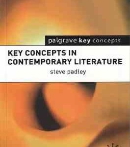 key concepts in contemporary literature ( steve padley )