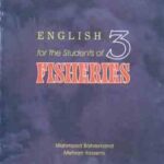 انگلیسی برای دانشجویان رشته شیلات ( محمود بهره مند - مهران یاسمی ) کد 635