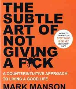 The Subtle Art Of Not Giving A Fck ( Mark Manson ) - همه چیز به .... رفته