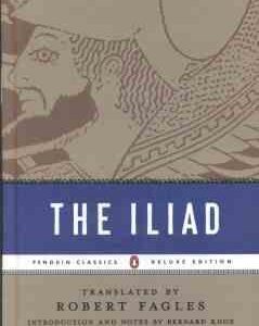 THE ILIAD ( Homer - Robert Fagles - Bernard Knox )