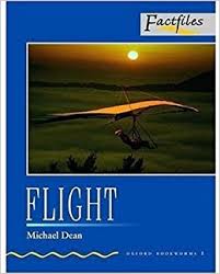Flight - Oxford Bookworms Factfiles