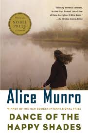 DANCE OF THE HAPPY SHADES ( Alice Munro )