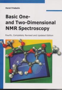 basic one - and two - dimensional NMR spectroscopy ( horst friebolin