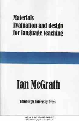 Materials Evaluation and Design for Language Teaching ( Ian McGrath )