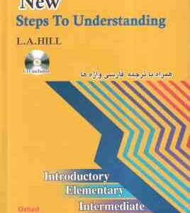 New Steps To Understanding ( L A Hill ) همراه با ترجمه فارسی واژه ها